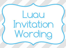 luau-invitation-wording-ideas