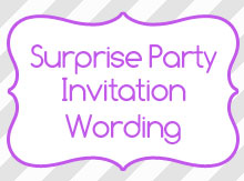 surprise party invitation wording ideas